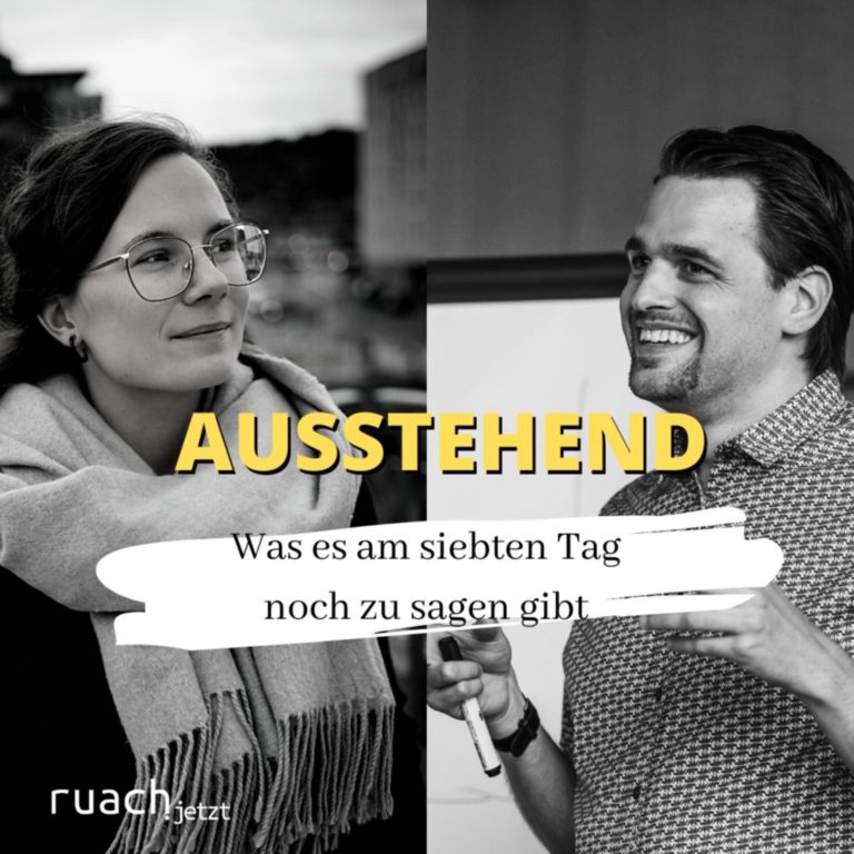 ausstehend – Was es am siebten Tag noch zu sagen gibt.
